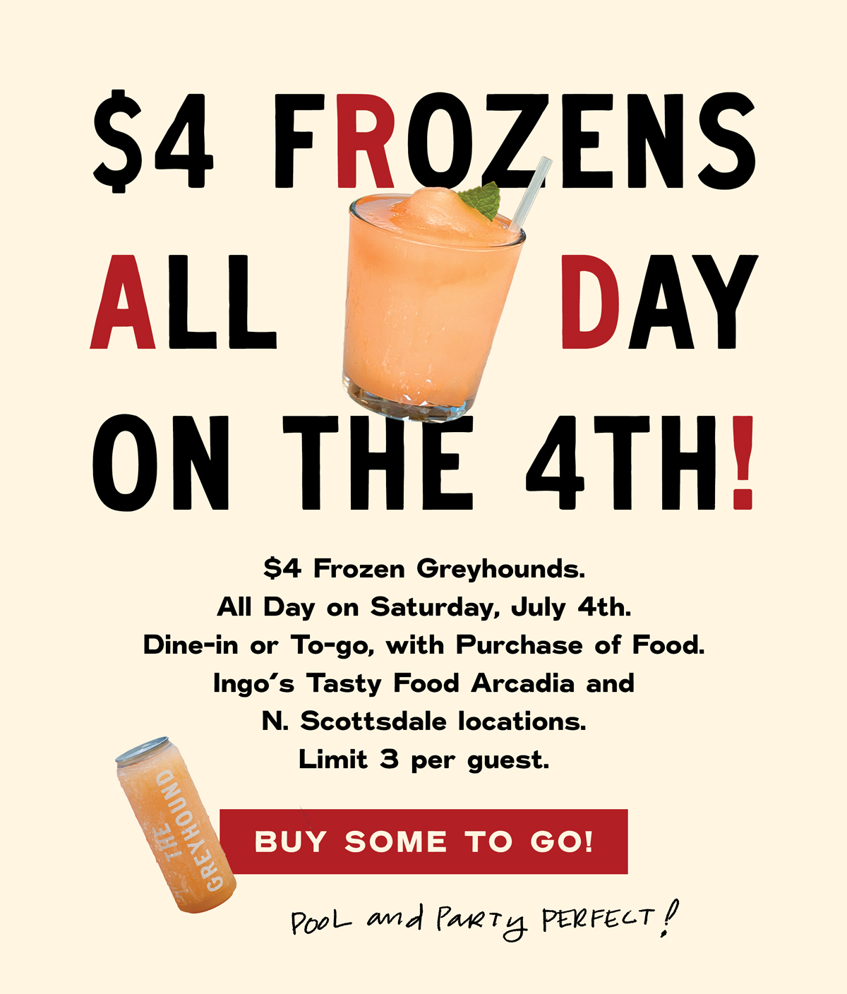 $4 Frozen Greyhounds at Ingo's Tasty Food on the 4th of July